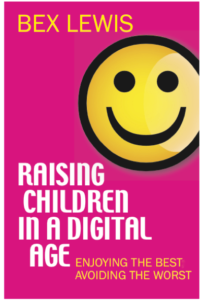 Book Cover for Bex Lewis Raising Children in a Digital Age